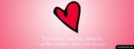 The Heart Has Its Reasons  Facebook Covers